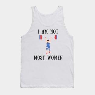 I am not most women Tank Top